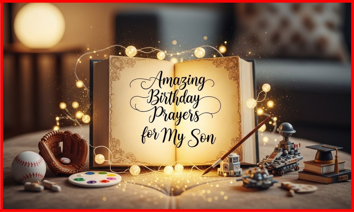 Birthday Prayers For My Son